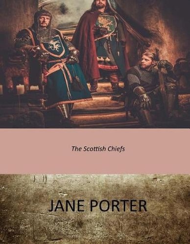 The scottish chiefs jane - the, chiefs,