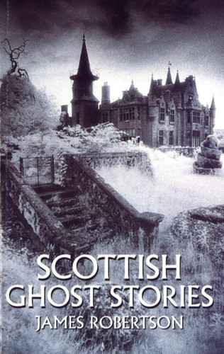 Scottish ghost stories - scottish,