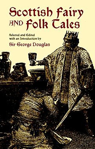 Scottish fairy and folk - and, tales