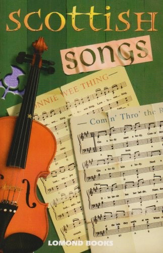 Scottish songs good - -,