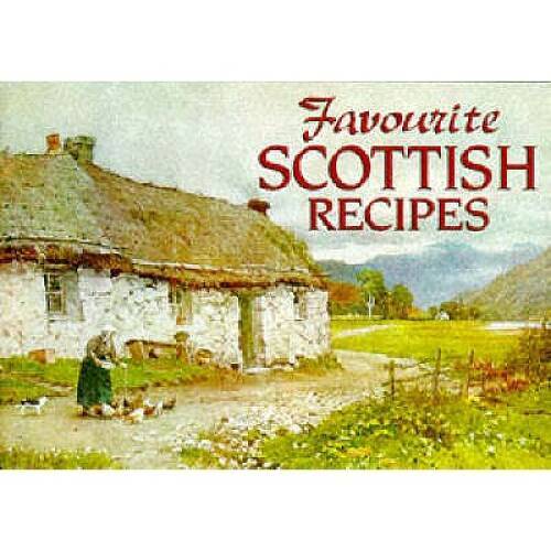 Favourite scottish recipes - scottish,