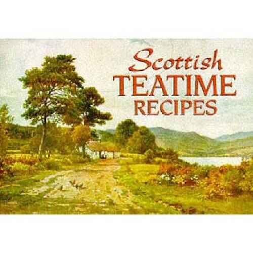 Scottish teatime recipes - teatime,
