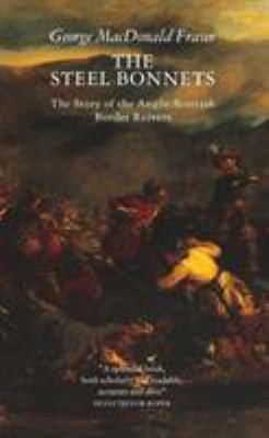 The steel bonnets story - steel,