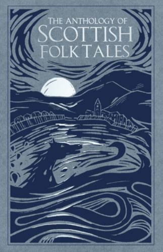 The anthology scottish folk - anthology, of